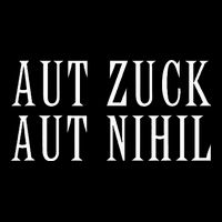 All Zuck Or All Nothing In Latin Aut Zuck Aut Nihil Poster