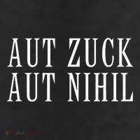 All Zuck Or All Nothing In Latin Aut Zuck Aut Nihil Trucker Hat