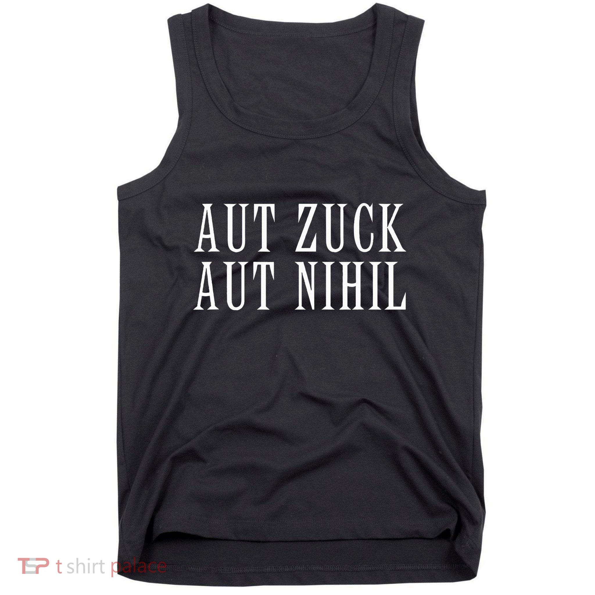 All Zuck Or All Nothing In Latin Aut Zuck Aut Nihil Tank Top