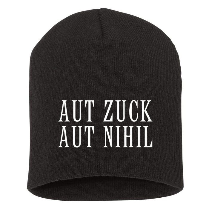 All Zuck Or All Nothing In Latin Aut Zuck Aut Nihil Short Acrylic Beanie
