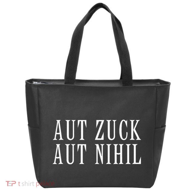 All Zuck Or All Nothing In Latin Aut Zuck Aut Nihil Zip Tote Bag