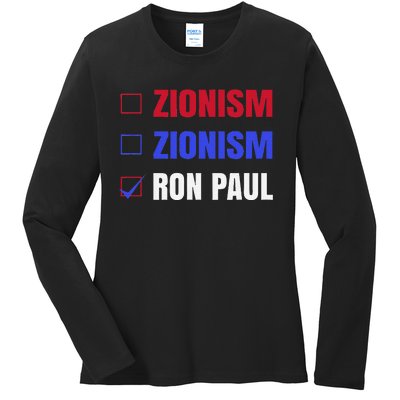 Anti Zionism Ron Paul For President Libertarian Ladies Long Sleeve Shirt