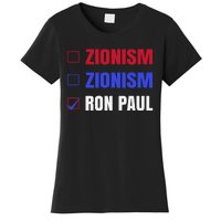 Anti Zionism Ron Paul For President Libertarian Women's T-Shirt