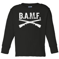 B.A.M.F. Guns Badass Toddler Long Sleeve Shirt