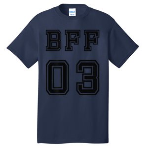 Bff 03 Bff For 2 Best Friend Matching Bff For 4 Bff For 3 Tall T-Shirt