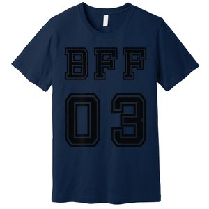 Bff 03 Bff For 2 Best Friend Matching Bff For 4 Bff For 3 Premium T-Shirt