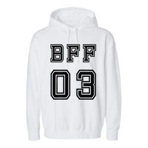 Bff 03 Bff For 2 Best Friend Matching Bff For 4 Bff For 3 Garment-Dyed Fleece Hoodie