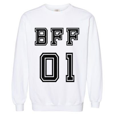 Bff 01 Bff For 2 Best Friend Matching Bff For 4 Bff For 3 Garment-Dyed Sweatshirt