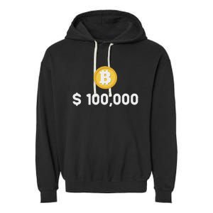 Bitcoin 100000 $ Bitcoin 100k Bitcoin Hodler And Holder Garment-Dyed Fleece Hoodie