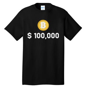 Bitcoin 100000 $ Bitcoin 100k Bitcoin Hodler And Holder Tall T-Shirt