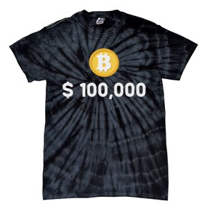 Bitcoin 100000 $ Bitcoin 100k Bitcoin Hodler And Holder Tie-Dye T-Shirt