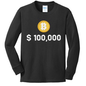 Bitcoin 100000 $ Bitcoin 100k Bitcoin Hodler And Holder Kids Long Sleeve Shirt