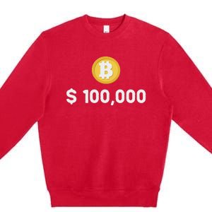 Bitcoin 100000 $ Bitcoin 100k Bitcoin Hodler And Holder Premium Crewneck Sweatshirt