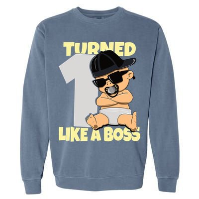 Baby 1st Birthday Boy Girl 1 Year Like a Boss Garment-Dyed Sweatshirt