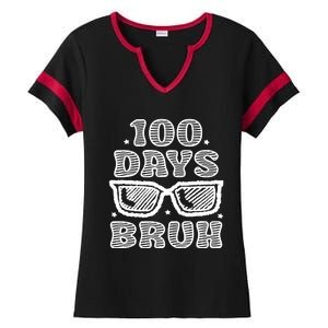 Bruh 100 Days Of School 100th Day Of School Sunglasses Ladies Halftime Notch Neck Tee