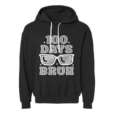 Bruh 100 Days Of School 100th Day Of School Sunglasses Garment-Dyed Fleece Hoodie