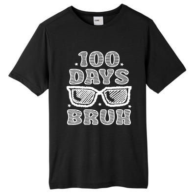 Bruh 100 Days Of School 100th Day Of School Sunglasses Tall Fusion ChromaSoft Performance T-Shirt