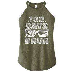 Bruh 100 Days Of School 100th Day Of School Sunglasses Women's Perfect Tri Rocker Tank