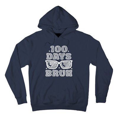 Bruh 100 Days Of School 100th Day Of School Sunglasses Hoodie