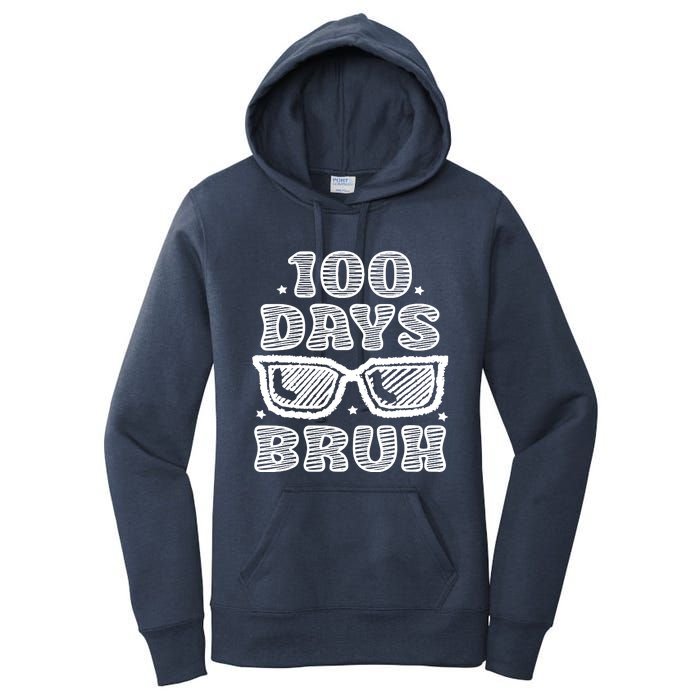 Bruh 100 Days Of School 100th Day Of School Sunglasses Women's Pullover Hoodie