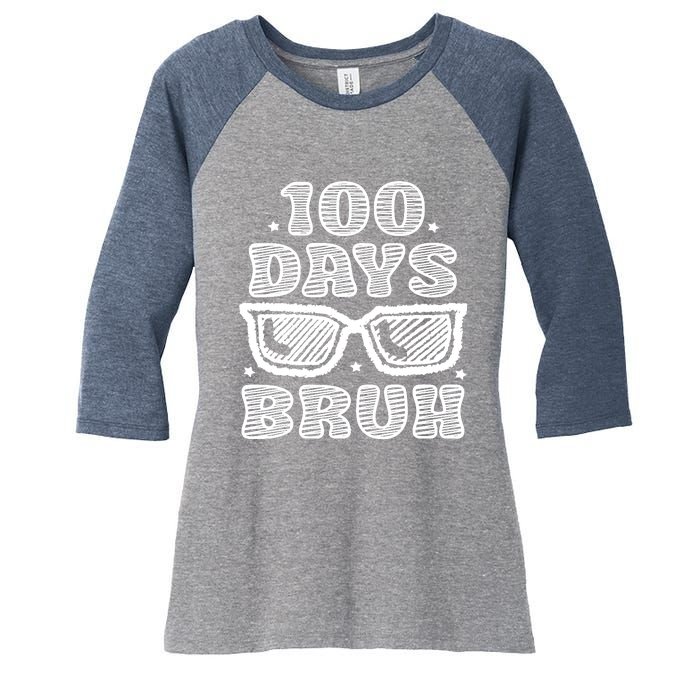 Bruh 100 Days Of School 100th Day Of School Sunglasses Women's Tri-Blend 3/4-Sleeve Raglan Shirt