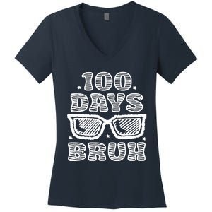 Bruh 100 Days Of School 100th Day Of School Sunglasses Women's V-Neck T-Shirt