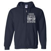 Bruh 100 Days Of School 100th Day Of School Sunglasses Full Zip Hoodie