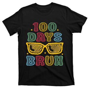 Bruh 100 Days Of School 100th Day Of School Sunglasses T-Shirt