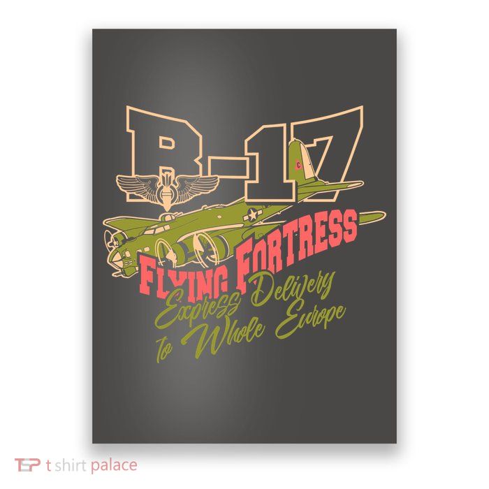 B 17 Flying Fortress Poster