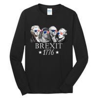 Brexit 1776 Founding Fathers American Independence USA Tall Long Sleeve T-Shirt