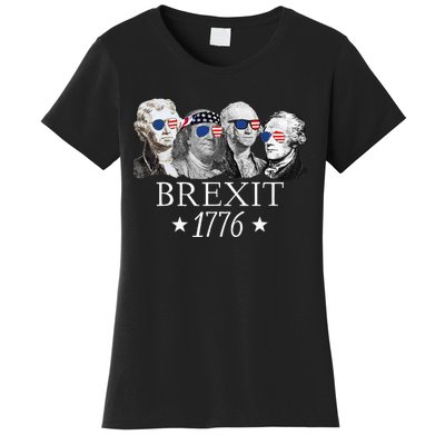 Brexit 1776 Founding Fathers American Independence USA Women's T-Shirt