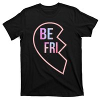 Bff 1 Heart In 2 Best Friends Matching 1st Part T-Shirt