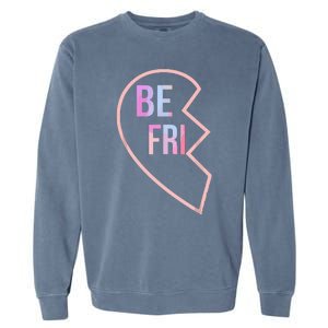 Bff 1 Heart In 2 Best Friends Matching 1st Part Garment-Dyed Sweatshirt