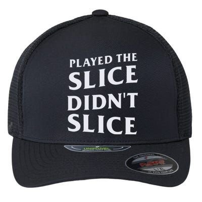 Breaking 100 Jerry Played The Slice Didn’T Slice Flexfit Unipanel Trucker Cap