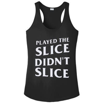 Breaking 100 Jerry Played The Slice Didn’T Slice Ladies PosiCharge Competitor Racerback Tank