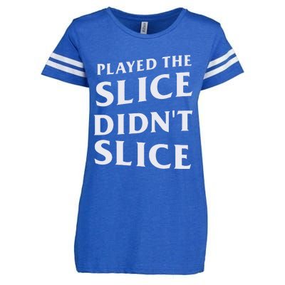 Breaking 100 Jerry Played The Slice Didn’T Slice Enza Ladies Jersey Football T-Shirt