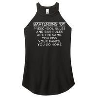 Bartending 101 Preschool Bar Rules White Bartender Women's Perfect Tri Rocker Tank