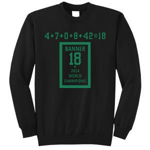 Banner 18 Time 2024 Boston Bball City Tall Sweatshirt