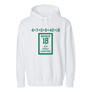 Banner 18 Time 2024 Boston Bball City Garment-Dyed Fleece Hoodie