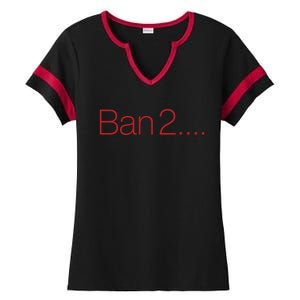 Ban 2 Ladies Halftime Notch Neck Tee