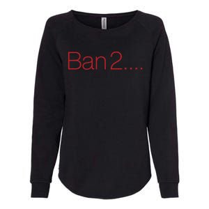 Ban 2 Womens California Wash Sweatshirt