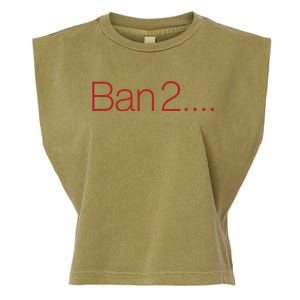 Ban 2 Garment-Dyed Women's Muscle Tee