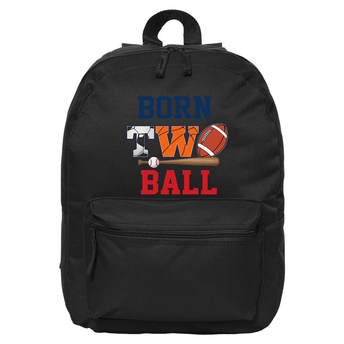 Born 2 Ball 2nd Birthday Sports 2 Year Old Second Bday 16 in Basic Backpack