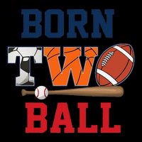 Born 2 Ball 2nd Birthday Sports 2 Year Old Second Bday 16 in Basic Backpack