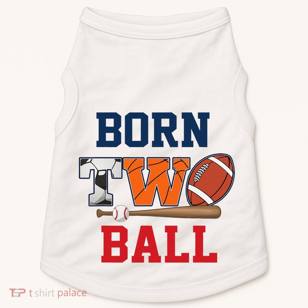 Born 2 Ball 2nd Birthday Sports 2 Year Old Second Bday Doggie Tank