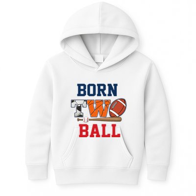 Born 2 Ball 2nd Birthday Sports 2 Year Old Second Bday Kids Hoodie