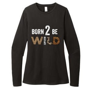 Born 2 Be Wild Gift Womens CVC Long Sleeve Shirt