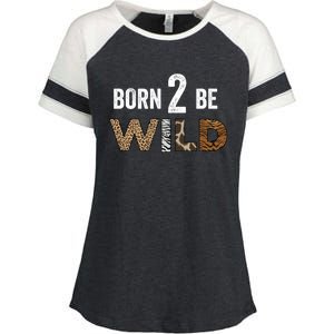 Born 2 Be Wild Gift Enza Ladies Jersey Colorblock Tee