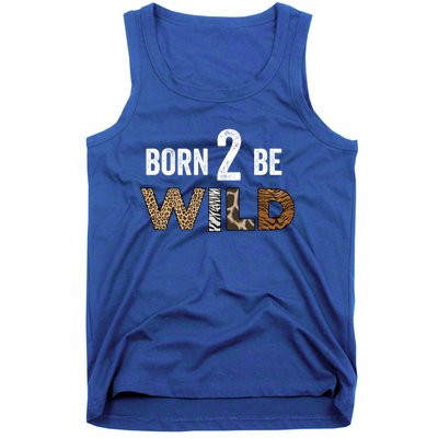 Born 2 Be Wild Gift Tank Top