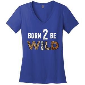 Born 2 Be Wild Gift Women's V-Neck T-Shirt